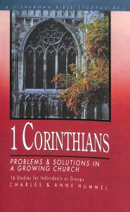 1 Corinthians: Problems and Solutions in a Growing Church