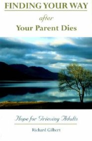 Finding Your Way After Your Parent Dies