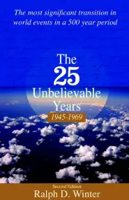 The 25 Unbelievable Years 1945-1969