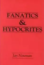 Fanatics and Hypocrites