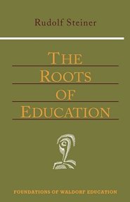 The Roots of Education: (Cw 309)