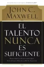 El talento nunca es suficiente