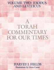 Torah Commentary for Our Times: VOLUME II: EXODUS AND LEVITICUS: Volume 2: