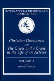 "Christian Discourses" and "The Crisis and a Crisis in the Life of an Actress"