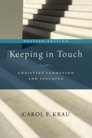 Keeping in Touch: Christian Formation and Teaching