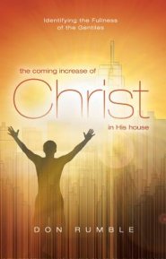 The Coming Increase of Christ in His House: Identifying the Fullness of the Gentiles