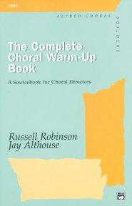 The Complete Choral Warm-Up Book: A Sourcebook for Choral Directors, Comb Bound Book