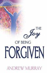 Joy Of Being Forgiven