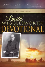 Smith Wigglesworth Devotional