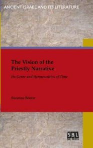 The Vision of the Priestly Narrative: Its Genre and Hermeneutics of Time