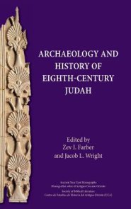 Archaeology and History of Eighth-Century Judah