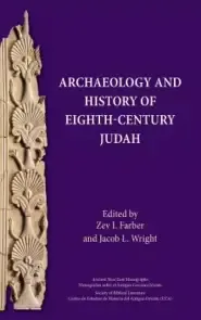 Archaeology and History of Eighth-Century Judah