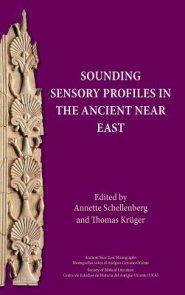 Sounding Sensory Profiles in the Ancient Near East