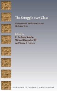 The Struggle over Class: Socioeconomic Analysis of Ancient Christian Texts