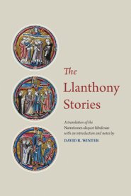 The Llanthony Stories: A Translation of the Narrationes Aliquot Fabulosae