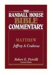 The Randall House Bible Commentary: Matthew