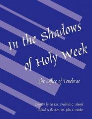 In the Shadows of Holy Week