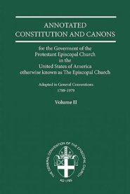 Annotated Constitutions And Canons Volume 2