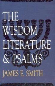 The Wisdom Literature and Psalms