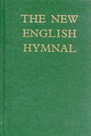 The New English Hymnal : Words E