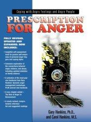 Prescription for Anger: Coping with Angry Feelings and Angry People