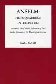 Anselm: Fides Quaerens Intellectum