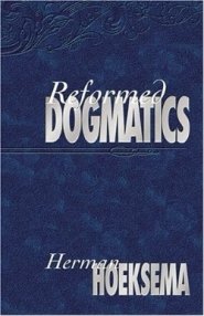 Reformed Dogmatics (Volume 1)