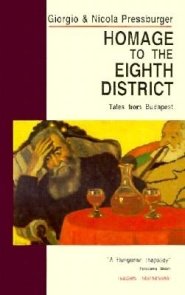 Homage to the Eighth District: Tales from Budapest