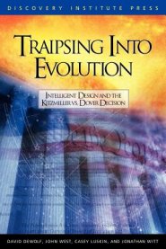 Traipsing Into Evolution: Intelligent Design and the Kitzmiller V. Dover Decision