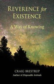 Reverence for Existence: A Way of Knowing