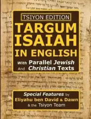 Tsiyon Edition Targum Isaiah In English with Parallel Jewish and Christian Texts