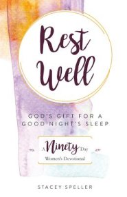 Rest Well, God's Gift for a Good Night's Sleep: 90-Day Women's Devotional