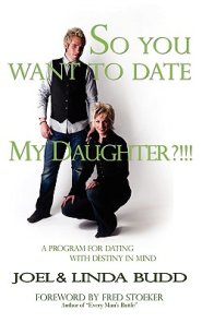 So You Want to Date My Daughter?!!!