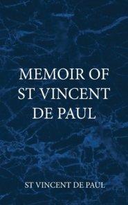 Memoir of  St Vincent De Paul