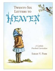 Twenty-Six Letters to Heaven: A Catholic Preschool Curriculum