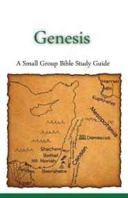 Genesis, A Small Group Bible Study Guide