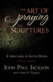 The Art Of Praying The Scriptures