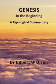 Genesis: In the Beginning: A Typological Commentary