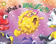 What a Bragger!: Adventures of the Sea Kids