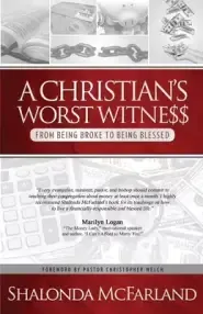 A Christian's Worst Witness: From Being Broke To Being Blessed