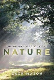 The Gospel According to Nature