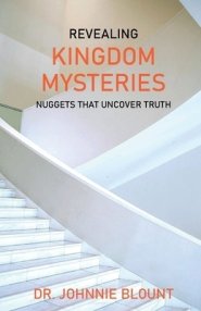 REVEALING KINGDOM MYSTERIES