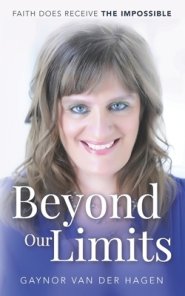 Beyond Our Limits: Faith does receive the impossible