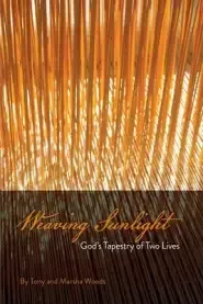 Weaving Sunlight: God's Tapestry of Two Lives