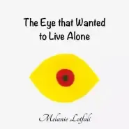 The Eye That Wanted to Live Alone