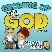 Growing Up With God Audio Book