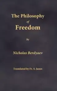 The Philosophy of Freedom