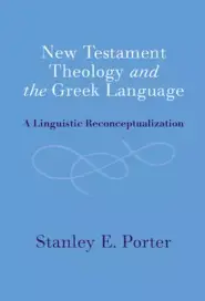 New Testament Theology And The Greek Language