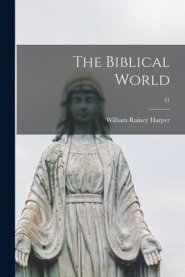 The Biblical World; 41