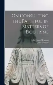 On Consulting the Faithful in Matters of Doctrine